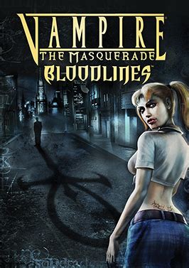 Vampire: The Masquerade – Bloodlines - Embrace the Nightlife and Unleash Your Inner Beast!