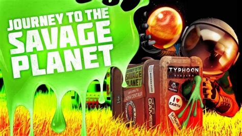 Journey to the Savage Planet: A Hilariously Chaotic Exploration Extravaganza!