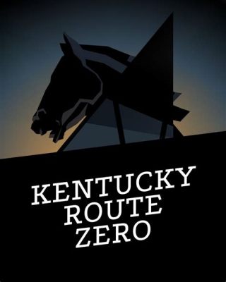 Kentucky Route Zero - A Surreal Journey Through Americana and the Longing for Connection!